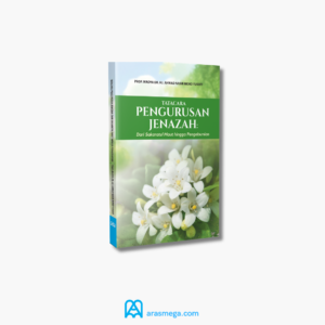 Tatacara Pengurusan Jenazah: Dari Sakaratul Maut hingga Pengebumian